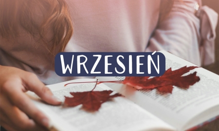 ZAMIERZENIA DYDAKTYCZNO-WYCHOWAWCZE NA MIESIĄC WRZESIEŃ